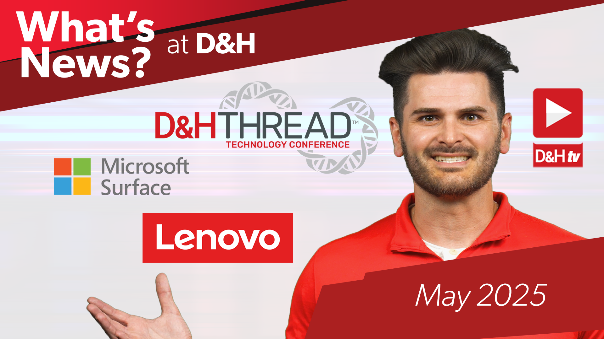 Thumbnail image of D&H TV Episode: What's News at D&H - May 2025