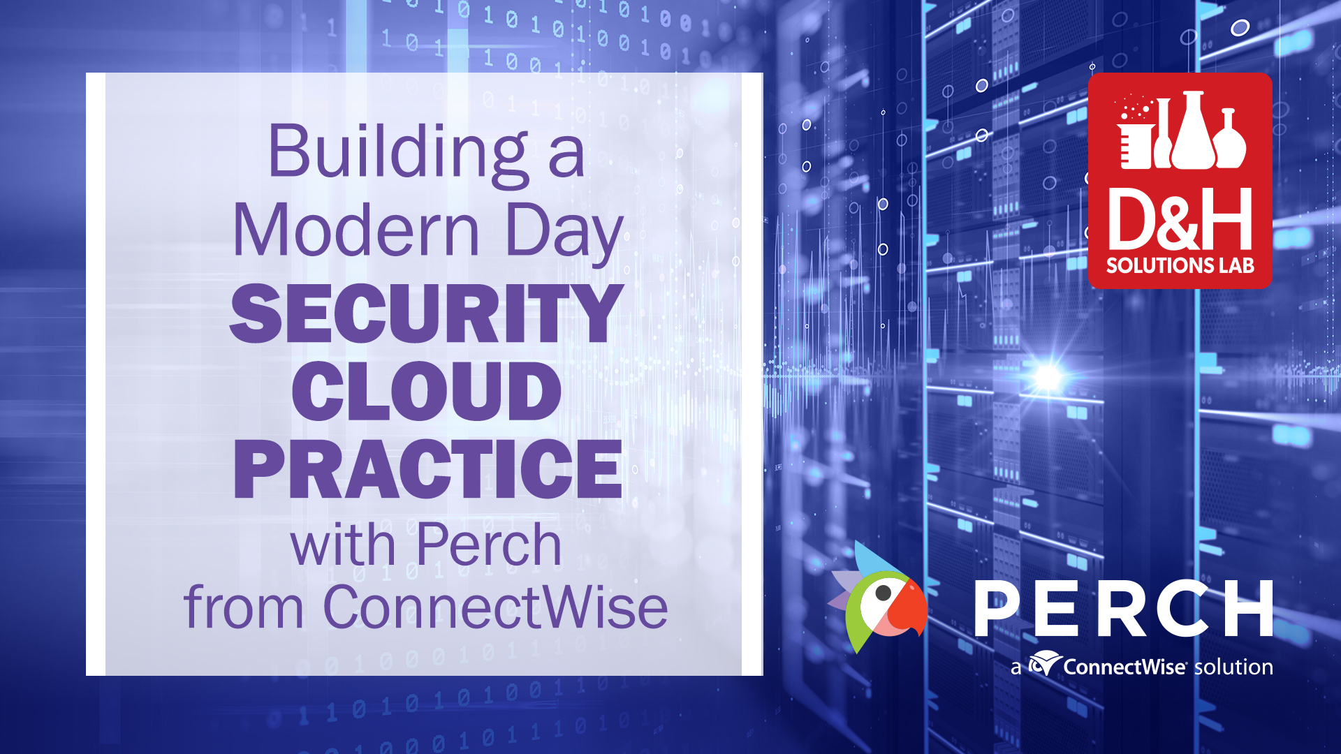Building A Modern Day Security Cloud Practice with Perch from ConnectWise